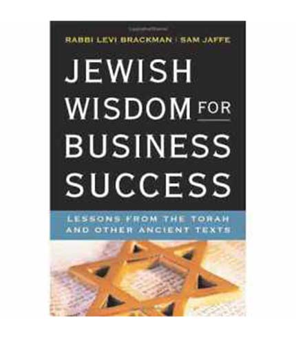 Jewish Wisdom for Business Success – Rabbi Brackman & Sam Jeffe